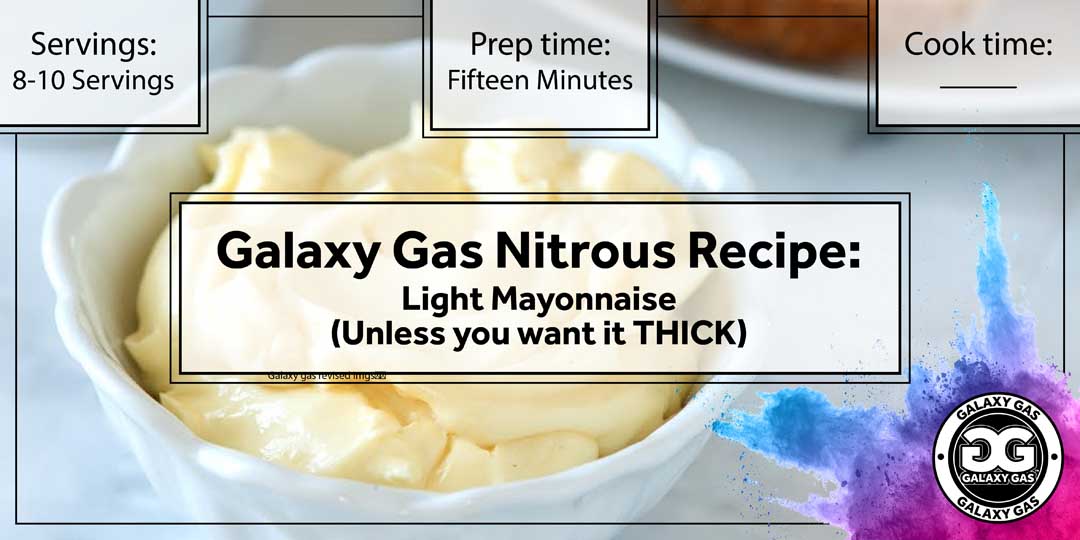 Galaxy Gas Nitrous Recipe: Light Mayonnaise