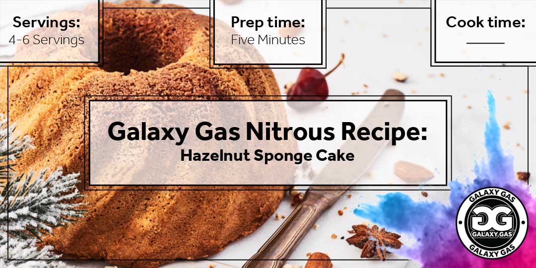Galaxy Gas Nitrous Recipe: Hazelnut Sponge Cake