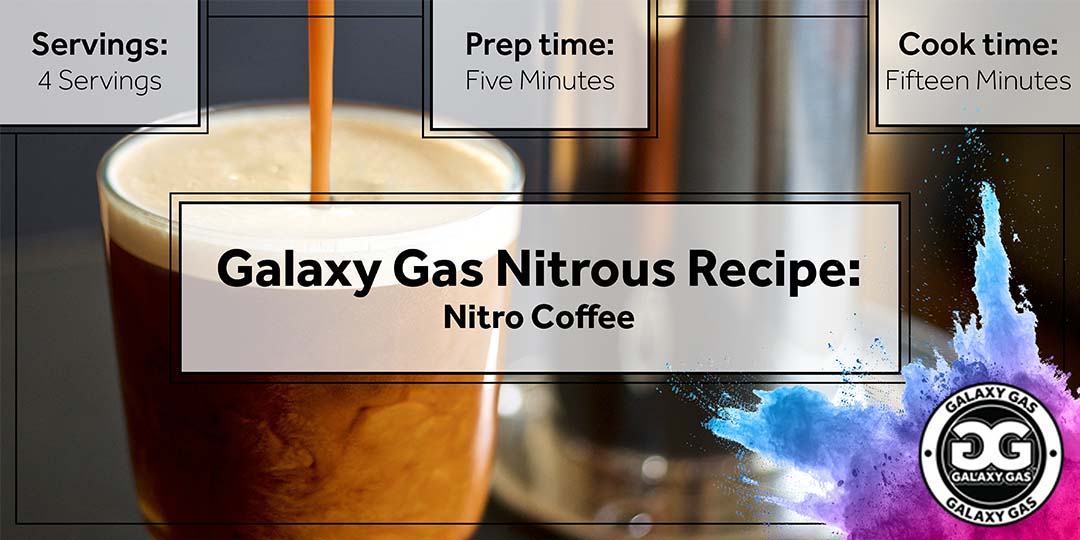 Galaxy Gas Nitrous Recipe: Nitro Coffee