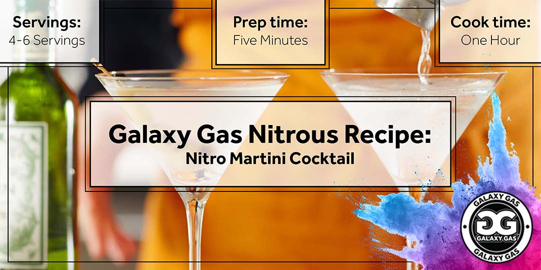 Galaxy Gas Nitrous Recipe: Nitro Martini Cocktail