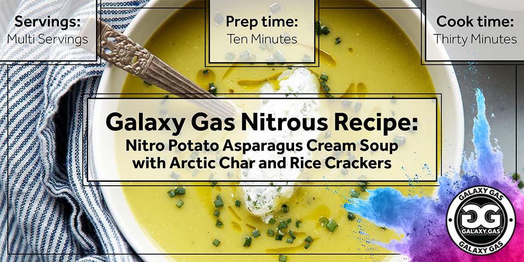 Galaxy Gas Whipped Cream Dispenser – Nitro Potato Asparagus Cream Soup with Arctic Char and Rice Crackers
